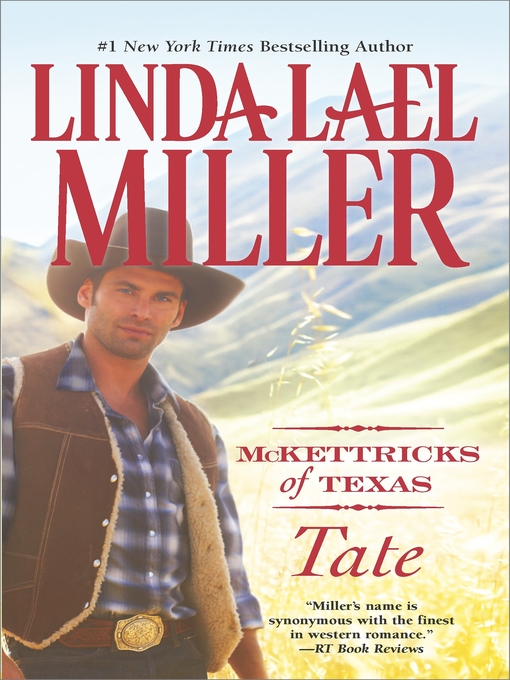 Title details for McKettricks of Texas: Tate by Linda Lael Miller - Wait list